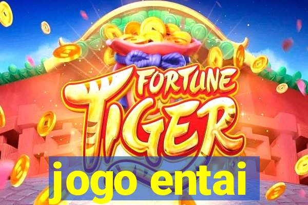 jogo entai